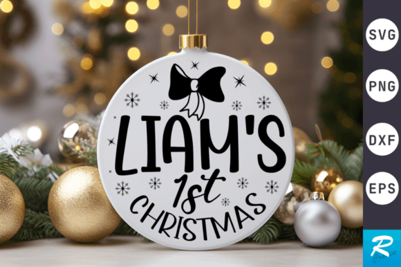 Download Liams 1st Christmas SVG Design - Christmas svg design Collection