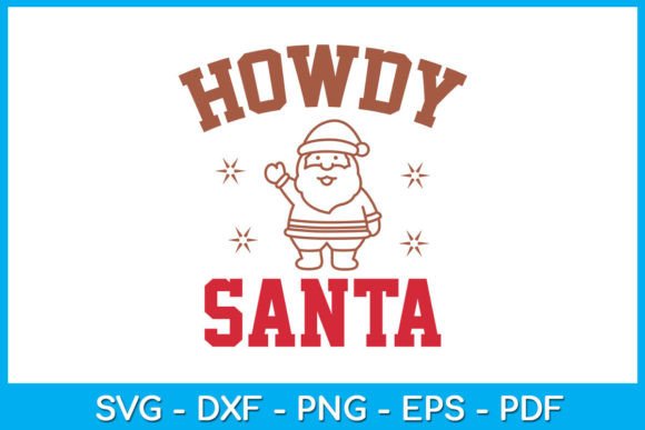 Download Howdy Santa Western Christmas SVG File - Western christmas svg Collection